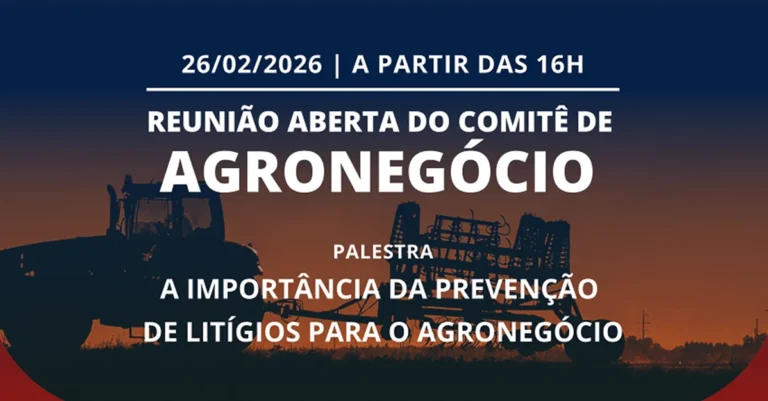 Reunião Aberta: Como Prevenir Litígios no Agronegócio é Crucial para o Setor Reunião Aberta: Como Prevenir Litígios no Agronegócio é Crucial para o Setor