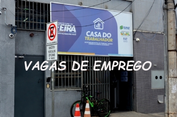 Casa do Trabalhador Oferece 54 Vagas de Emprego em Feira de Santana Casa do Trabalhador Oferece 54 Vagas de Emprego em Feira de Santana