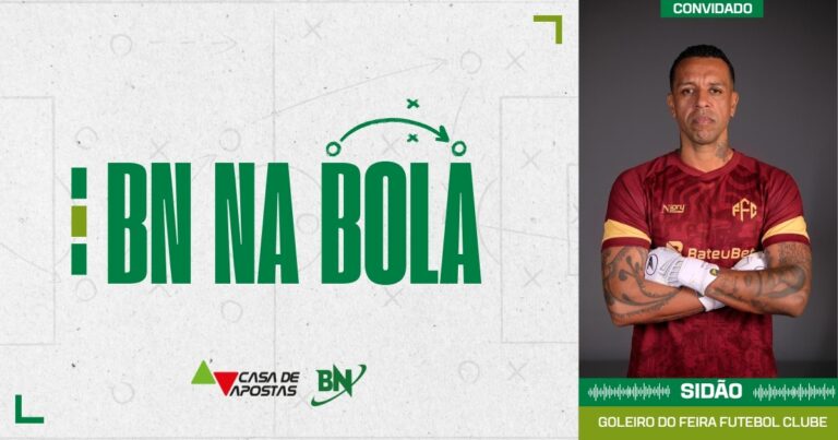 BN na Bola: Sidão, ícone do futebol, é o convidado da vez!
