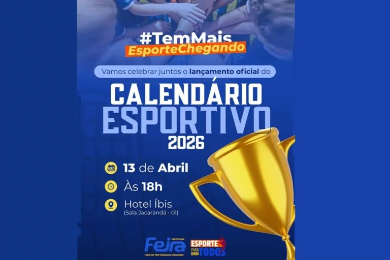Prefeitura de Feira de Santana Apresenta Calendário Esportivo 2024 Prefeitura de Feira de Santana Apresenta Calendário Esportivo 2024